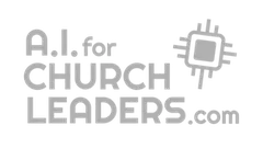 A.I. for Church Leaders